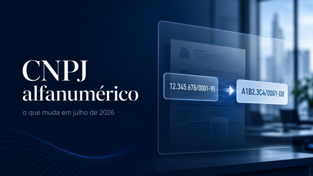 CNPJ alfanumérico: o que muda em julho de 2026